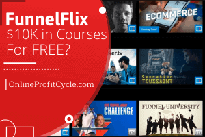 FunnelFlix: Get $10K in Digital Marketing Courses for Free?