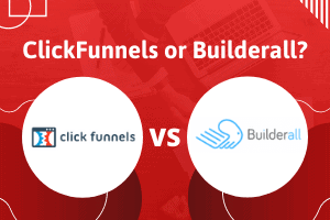 ClickFunnels vs Builderall 2024: Which Platform Is Best?