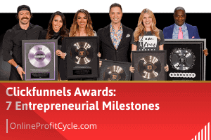 ClickFunnels Awards: 8 Entrepreneurial Milestones (2023)
