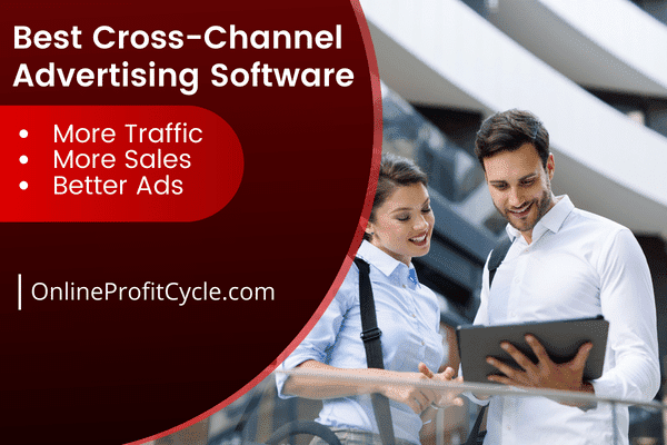 Best cross-channel advertising software